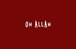 Oh Allah!
